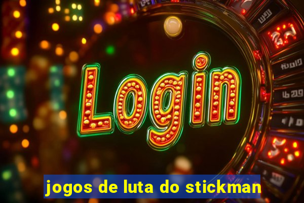 jogos de luta do stickman